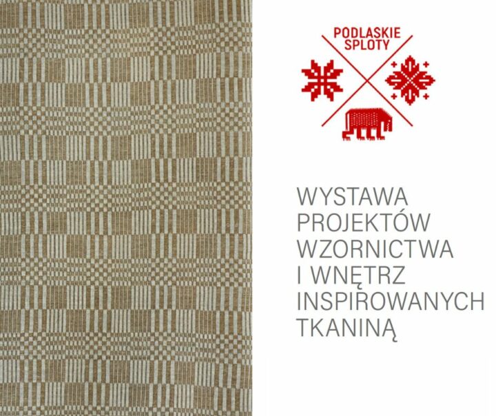 Katalog wystawy projektów wzornictwa i wnętrz inspirowanych tkaniną tradycyjną