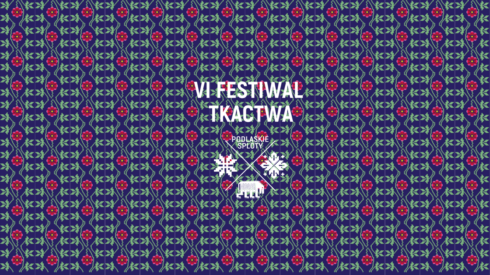 VI Festiwal Tkactwa Podlaskie Sploty