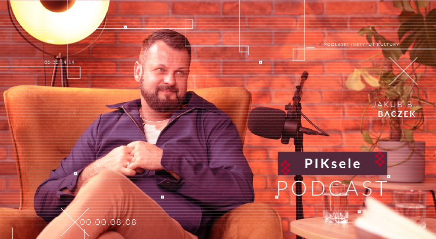 PIKsele -Jakub B. Bączek