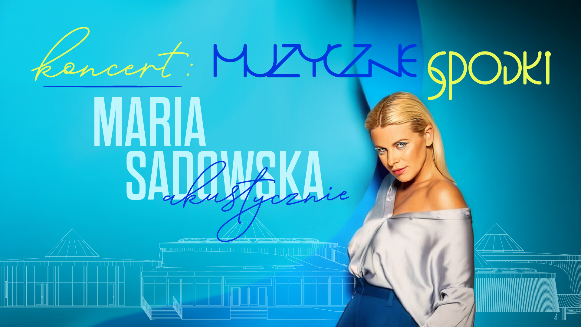 Muzyczne Spodki: Maria Sadowska akustycznie