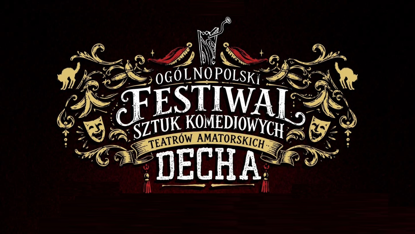 Ogólnopolski Festiwal Sztuk Komediowych Teatrów Amatorskich DECHA w Bielsku Podlaskim