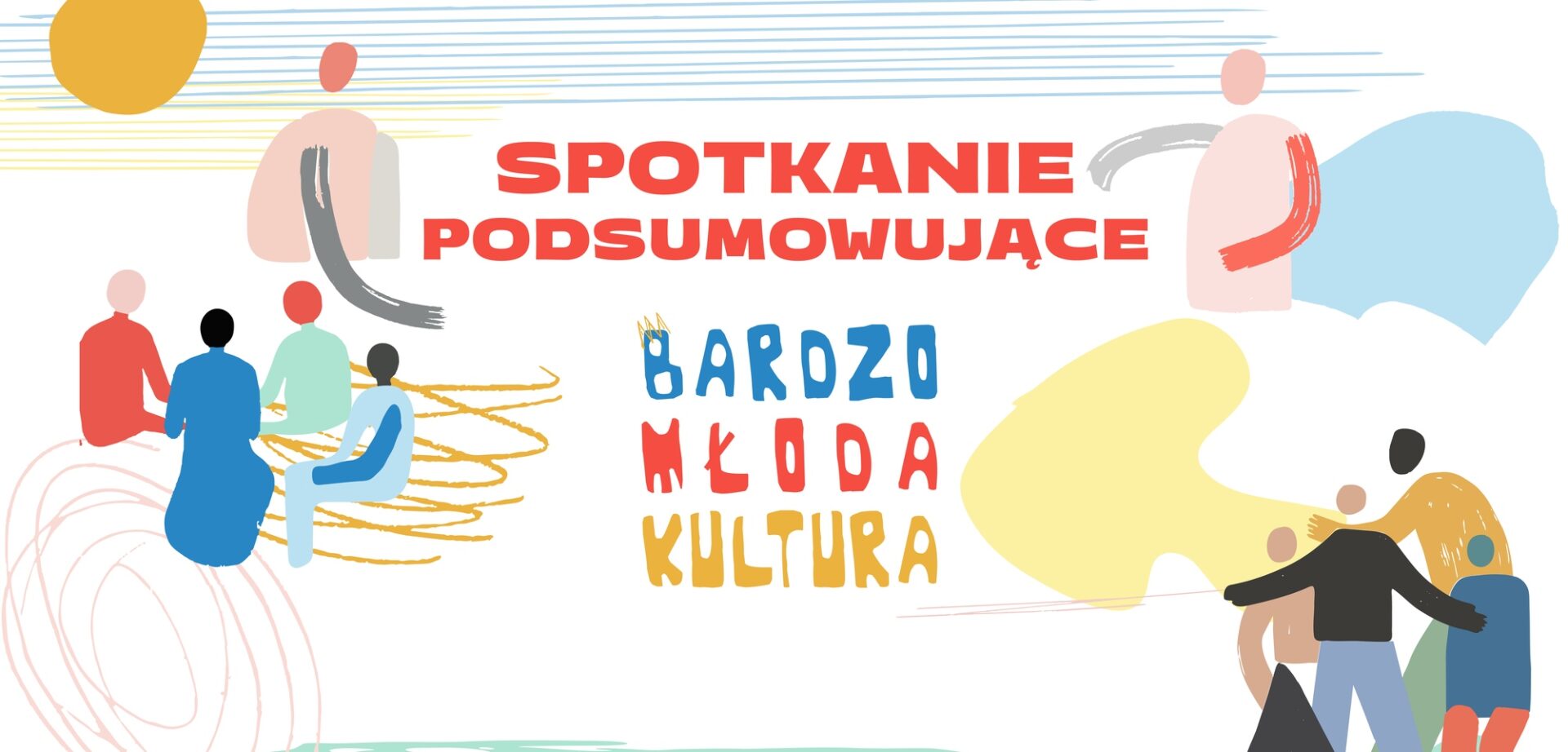Bardzo Młoda Kultura – spotkanie podsumowujące